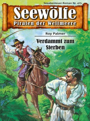 cover image of Seewölfe--Piraten der Weltmeere 475